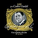 100 Por Carlos Gardel