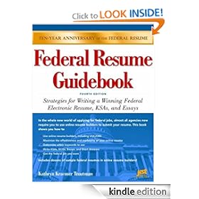 Federal Resume Guidebook: Strategies for Writing a Winning Federal Electronic Resume, KSAs, and Essays, 4th Edition