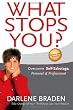 What Stops You? Overcome Self-Sabotage: Personal and Professional