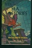 img - for Teen-Age Sea Stories (The Teen-Age Library) book / textbook / text book