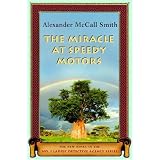 The Miracle at Speedy Motors: BOOK #9by Alexander McCall Smith