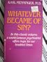Whatever Became of Sin?