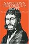 Napoleon's Proconsul in Egypt: Life and Times of Bernardino Drovetti