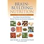 Brain-Building Nutrition: How Dietry Fats and Oils Affect Mental, Physical and Emotional Intelligence