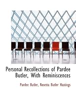 Personal Recollections of Pardee Butler, With Reminiscences