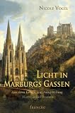 Licht in Marburgs Gassen: Aus dem Leben von Jung-Stilling