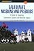 A FalconGuide to California's Missions and Presidios: A Guide to Exploring California's Spanish and Mexican Legacy (Exploring Series)