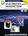 Mark Twain Electricity and Magnetism Physics Workbook, Science Book for Grades 5 and Up, Current and Static Electricity, Magnets, and More, Classroom ... Curriculum (Expanding Science Skills Series)