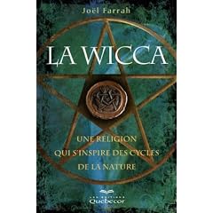 La Wicca 2ed - une Religion Qui S'Inspire des Cycles de la Nature