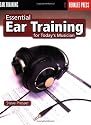 Essential Ear Training For the Contemporary Musician