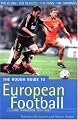 The Rough Guide to European Football, 4th Edition: A Fans' Handbook (Rough Guides)
