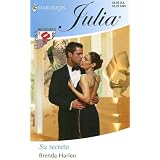 Su Secreto: (Her Secret) (Harlequin Julia (Spanish)) (Spanish Edition)