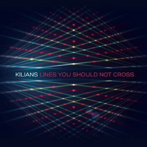 Kilians-Lines You Should Not Cross-2012-passed Download