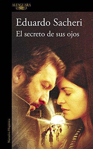 El secreto de sus ojos (Spanish Edition)