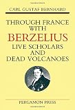 Through France with Berzelius : live scholars and dead volcanoes
