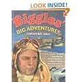 Biggles' Big Adventures - Biggles in the Baltic + Biggles Sees It Through + Biggles Flies North + Biggles in the Jungle