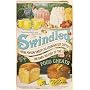 Swindled: From Poison Sweets to Counterfeit Coffee - The Dark History of the Food Cheats