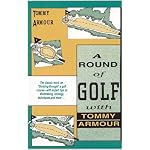 A Round of Golf with Tommy Armour book cover
