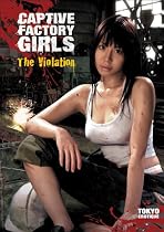 Captive Factory Girls: The Violation Streaming.