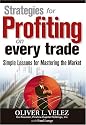 Strategies for Profiting on Every Trade: Simple Lessons for Mastering the Market