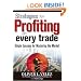 Strategies for Profiting on Every Trade: Simple Lessons for Mastering the Market