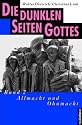 NN: Die dunklen Seiten Gottes, Tl.2, Allmacht und Ohnmacht: Bd 2