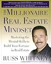 The Millionaire Real Estate Mindset: Mastering the Mental Skills to Build Your Fortune in Real Estate