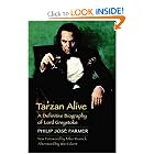 Tarzan Alive: A Definitive Biography of Lord Greystoke (Bison Frontiers of Imagination) by Philip Jose Farmer, Mike Resnick, and Win Scott Eckert