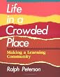 Life in a Crowded Place: Making a Learning Community