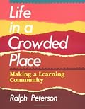 Life in a Crowded Place: Making a Learning Community