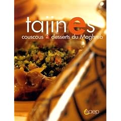 Tajines : Couscous et desserts du Maghreb
