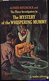 The Mystery of the Whispering Mummy