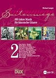 Saitenwege 2: 500 Jahre Musik f&uuml;r klassische Gitarre - Michael Langer