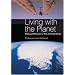 Living with the Planet: Making a Difference in a Time of Climate Change
