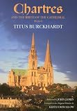 Chartres and the Birth of the Cathedral