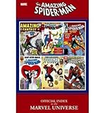 The amazing Spider-Man : official index to the Marvel Universe