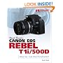 David Busch�s Canon EOS Rebel T1i/500D Guide to Digital SLR Photography (First Edition)