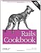 Rails Cookbook (Cookbooks (O'Reilly))
