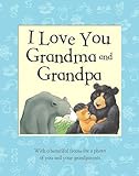 I love you grandma and grandad
