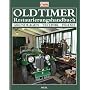 Oldtimer Restaurierungshandbuch: Grundlagen Technik Praxis