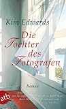 Die Tochter des Fotografen - Kim Edwards