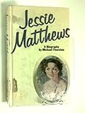 Jessie Matthews : a biography