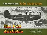 Bell P-39 AiraCobra Fighter Warbird Films WW2 Pacific War Russian Front old films DVD