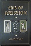 Sins of omission : the story of the test selectors 1899-1990