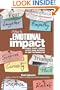 Writing for Emotional Impact: Advanced Dramatic Techniques to Attract, Engage, and Fascinate the Reader from Beginning to End