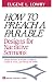 How to Preach a Parable: Designs for Narrative Sermons (Abingdon Preacher's Library)