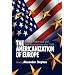 The Americanization of Europe: Culture, Diplomacy, and Anti-Americanism after 1945
