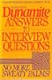 Dynamite Answers to Interview Questions: No More Sweaty Palms