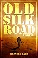 Old Silk Road