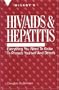 HIV/AIDS and Hepatitis: Everything You Need to Know to Protect Yourself